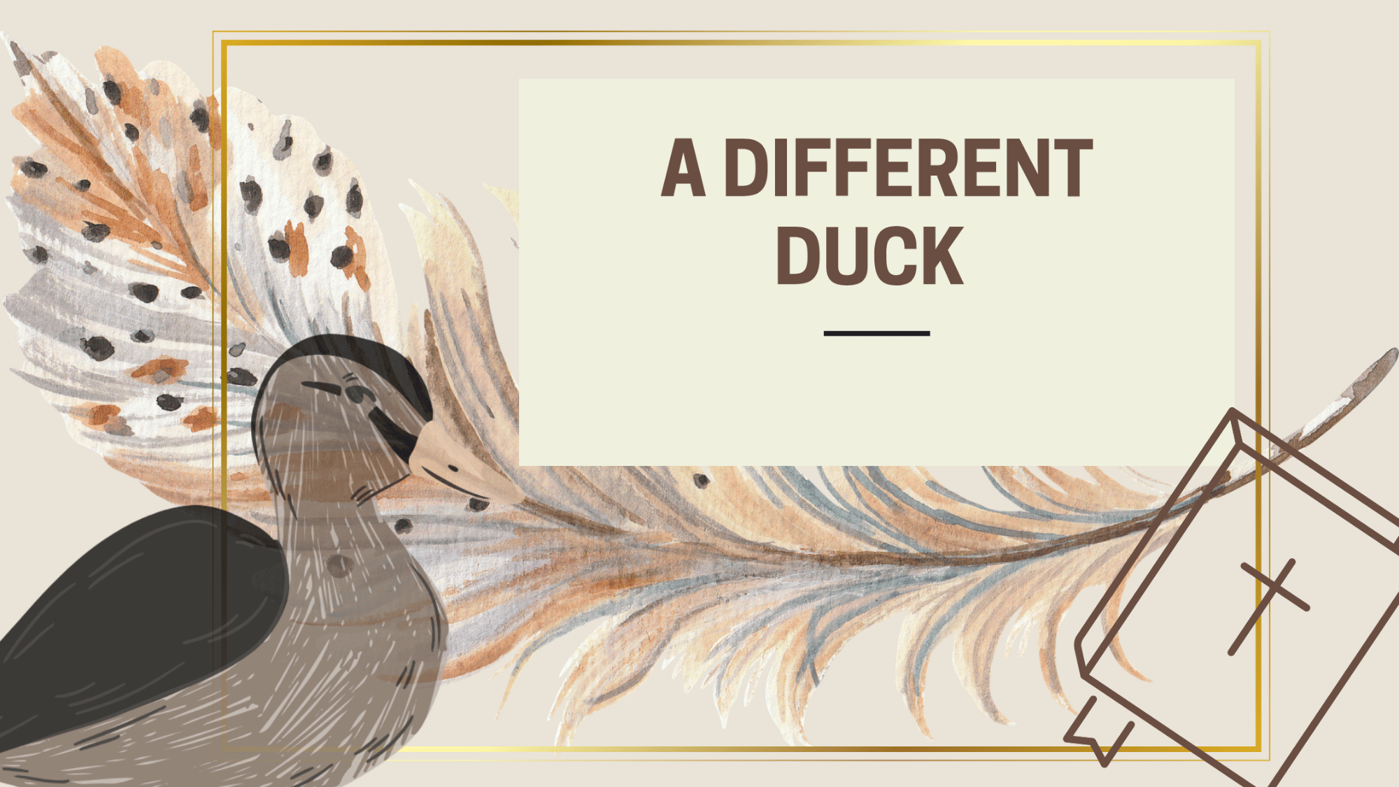 A different duck